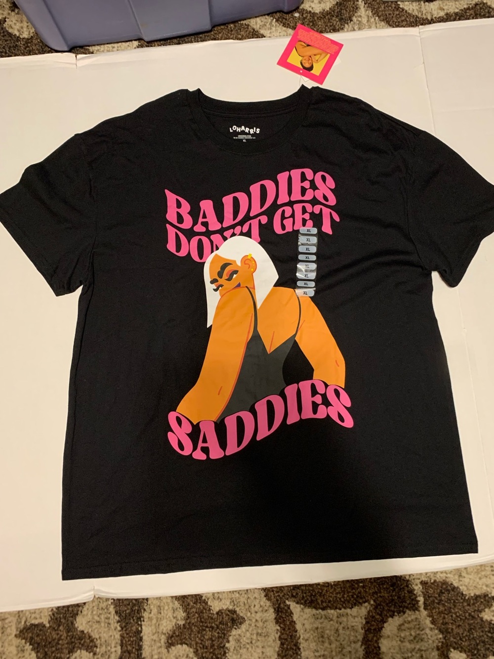 NWT Loharris Baddies Don’t Get Saddies Graphic Tee T-Shirt XL